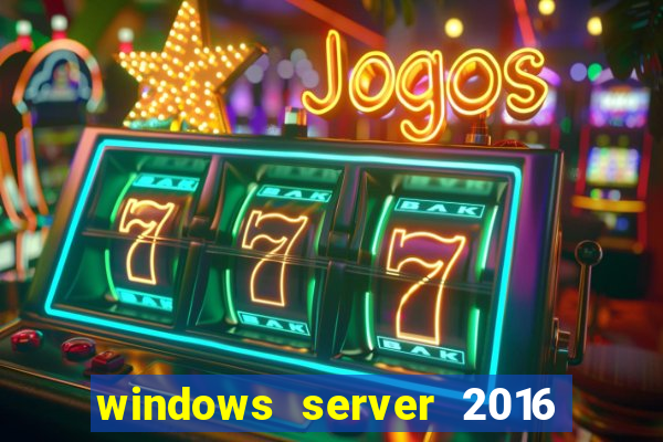 windows server 2016 download iso pt-br